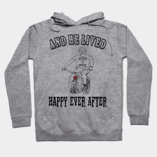 And He Lived Happy Ever After Hoodie